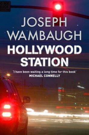 Hollywood Station by Joseph Wambaugh