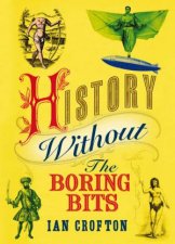 History Without The Boring Bits