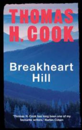 Breakheart Hill by Thomas H. Cook