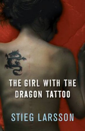 The Girl With The Dragon Tattoo by Stieg Larsson