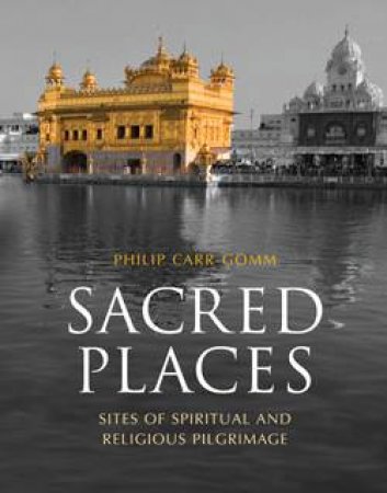 Sacred Places by Philip Carr-Gomm