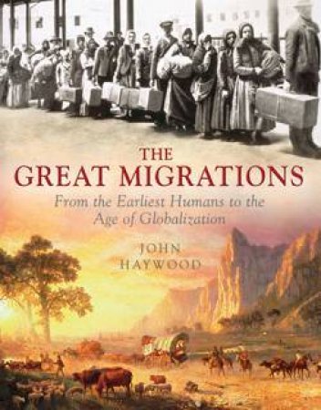 Great Migrations by John Haywood
