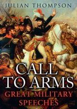 Call to Arms Great Military Speeches