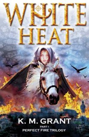 White Heat by Katie M Grant