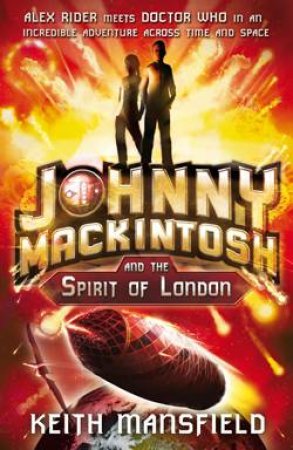 Johnny Mackintosh and the Spirit of London by Keith Mansfield