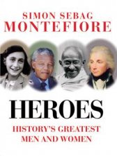 Heroes Historys Greatest Men and Women
