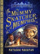 The Mummy Snatcher of Memphis A Kit Salter Adventure
