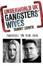 Underworld UK Gangsters Wives Married to The Mob
