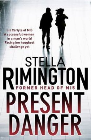 Present Danger by Stella Rimington