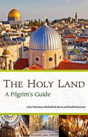 A Pilgrim's Guide To The Holy Land by Various