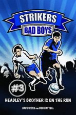Strikers Bad Boys