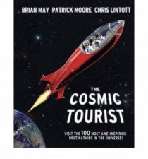 The Cosmic Tourist The 100 Most Aweinspiring Destinations in the Universe