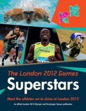 The London 2012 Games Superstars