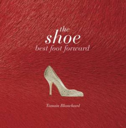 The Shoe by Tasmin Blanchard