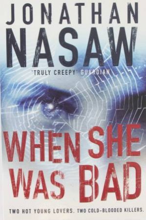 When She Was Bad by Jonathan Nasaw