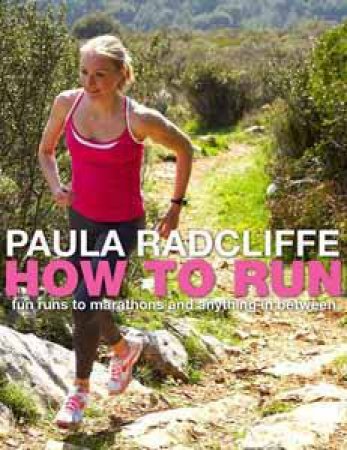 How to Run by Paula Radcliffe