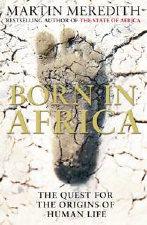 Born in Africa by Martin Meredith
