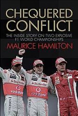 Chequered Conflict by Maurice Hamilton