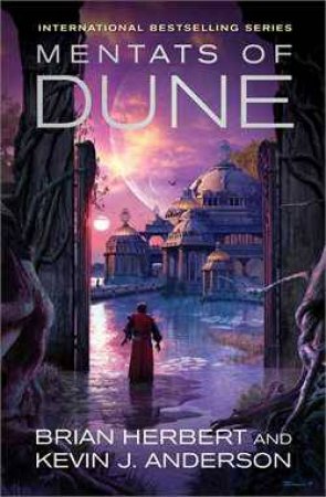 Mentats of Dune by Kevin J. Anderson and Brian Herbert