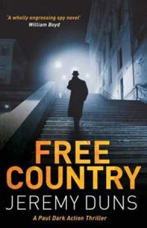 Free Country: A Paul Dark Action Thriller by Jeremy Duns