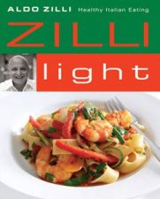 Zilli Light Healthy Italian Eating