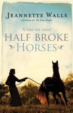 Half Broke Horses