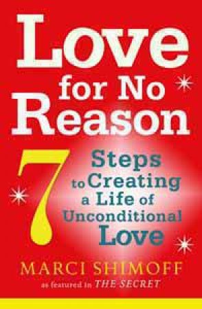 Love For No Reason by Marci Shimoff