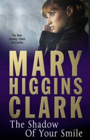 The Shadow of Your Smile by Mary Higgins Clark