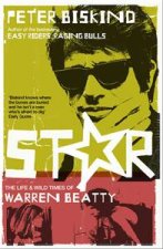 Star The Life and Wild Times of Warren Beatty