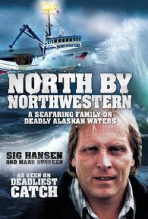 North By Northwestern by Sig / Sundeen, Mark Hansen