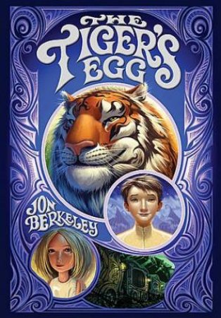 The Tiger's Egg by Jon Berkeley