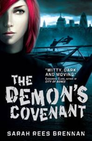 The Demon's Covenant: The Demon's Lexicon Trilogy 2 by Sarah Rees Brennan