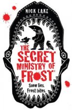 Secret Ministry of Frost Snow lies Frost bites