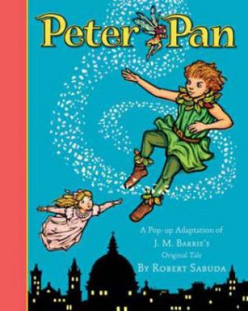 Peter Pan by Robert Sabuda