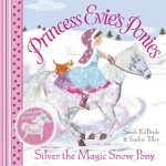 Princess Evies Ponies Silver the Magic Snow Pony