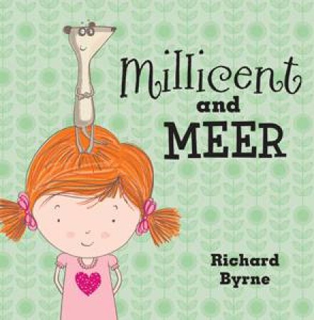 Millicent and Meer by Richard Byrne