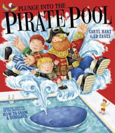 Plunge into Pirate Pool by Caryl Hart