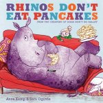 Rhinos Dont Eat Pancakes