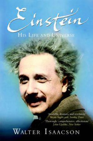 Einstein His Life and Universe by Walter Isaacson