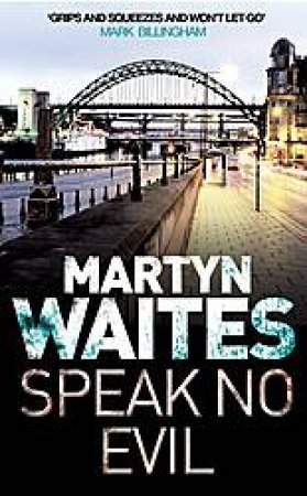 Speak No Evil by Martyn Waites