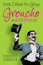 Hello I Must Be Going Groucho And His Friends