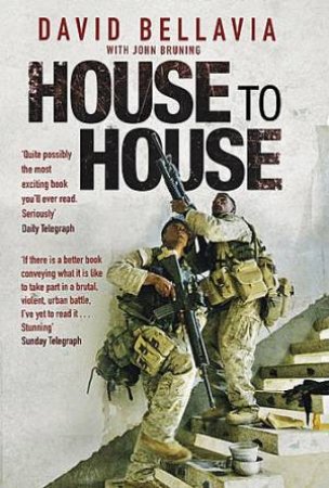 House to House A Real Soldier's Iraq Story by David/Bruning, John Bellavia