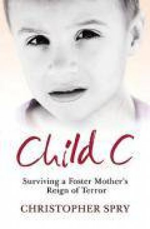 Child C by Christopher Spry