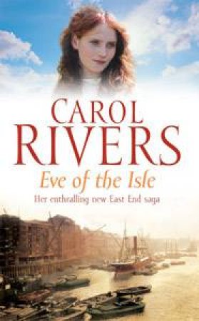 Eve of the Isle by Carol Rivers
