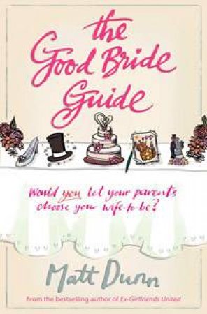 Good Bride Guide by Matt Dunn