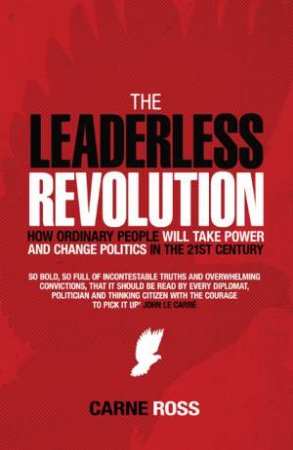 The Leaderless Revolution by Ross Carne