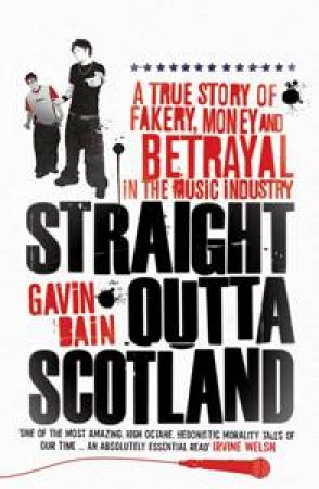 Straight Outta Scotland by Gavin Bain