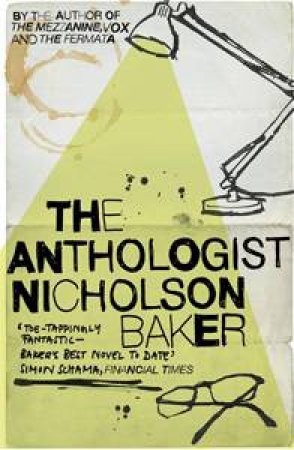 The Anthologist by Nicholson Baker