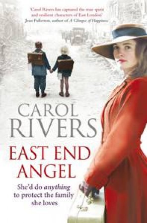 East End Angel by Carol Rivers