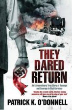 They Dared Return